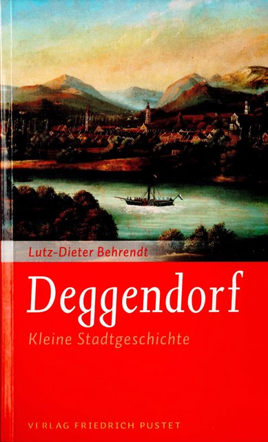 "Deggendorf. Kleine Stadtgeschichte" von Lutz-Dieter Behrendt vorgestellt
